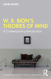 W. R. Bion’s Theories of Mind: A Contemporary Introduction