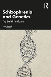 Schizophrenia and Genetics: The End of An Illusion 