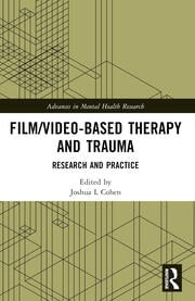 Film/Video-Based Therapy and Trauma: Research and Practice