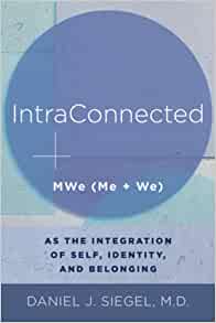 IntraConnected: MWe (Me + We) as the Integration of Belonging and Identity