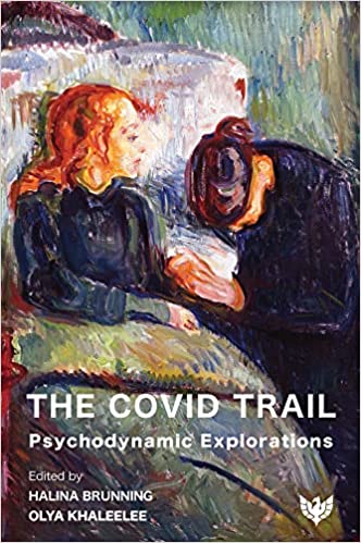 The Covid Trail: Psychodynamic Explorations