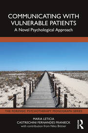 Communicating with Vulnerable Patients: A Novel Psychological Approach