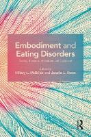 Embodiment and Eating Disorders: Theory, Research, Prevention, and Treatment