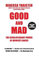 Good and Mad: The Revolutionary Power of Women's Anger