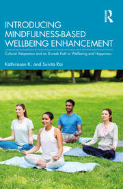 Introducing Mindfulness-Based Wellbeing Enhancement: Cultural Adaptation and an 8-week Path to Wellbeing and Happiness 