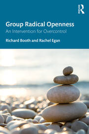 Group Radical Openness: An Intervention for Overcontrol 
