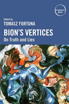 Bion’s Vertices: On Truth and Lies
