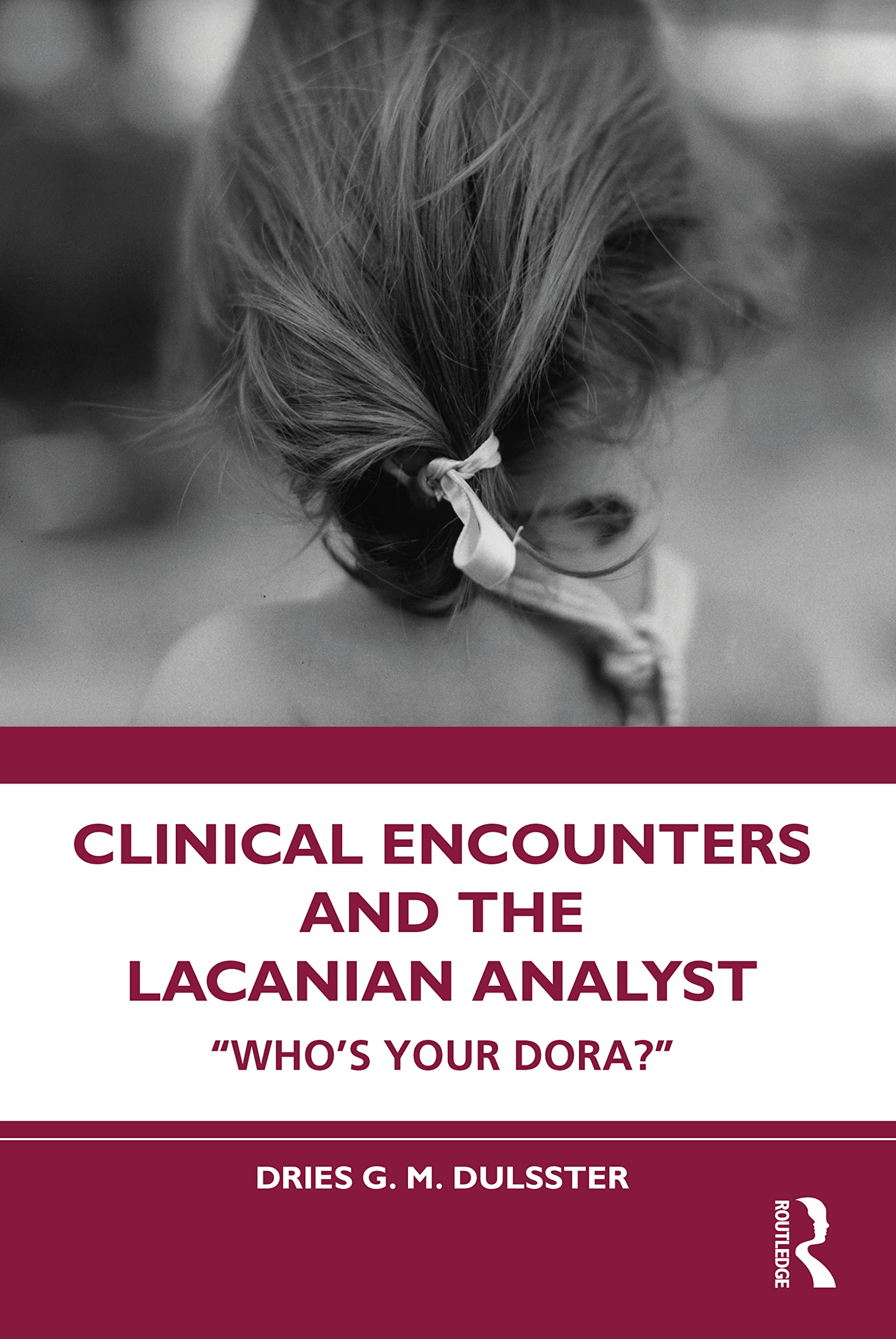Clinical Encounters and the Lacanian Analyst: Who's your Dora?