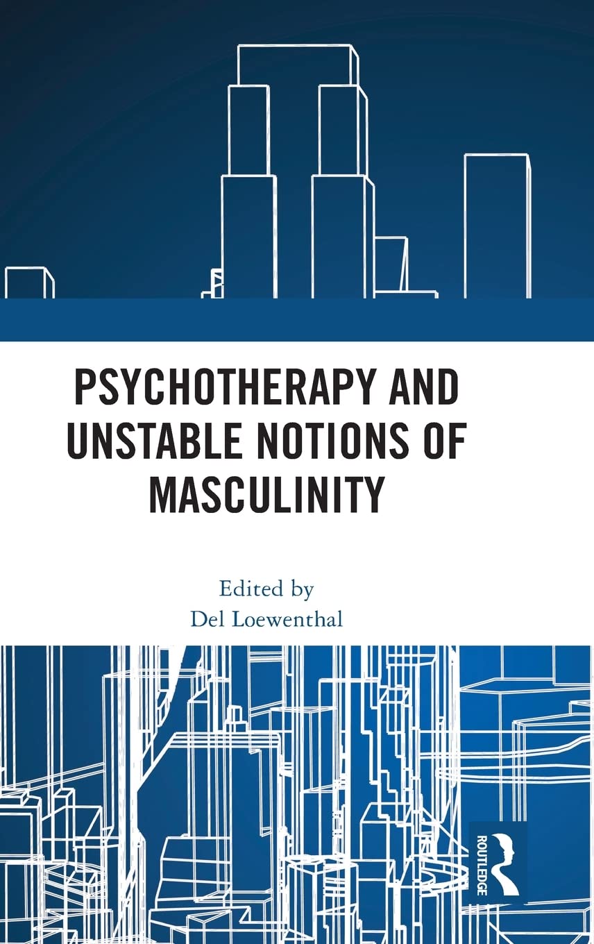 Psychotherapy and Unstable Notions of Masculinity