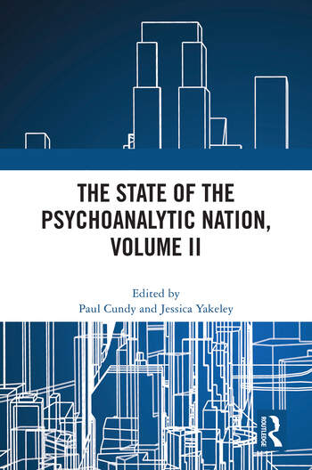 The State of the Psychoanalytic Nation, Volume II