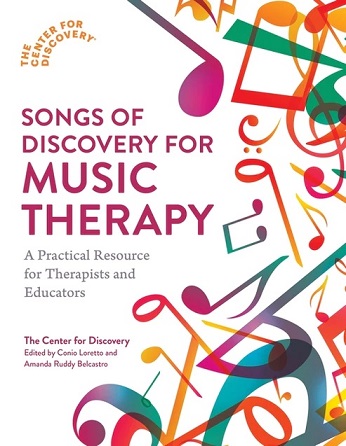 Songs of Discovery for Music Therapy: A Practical Resource for Therapists and Educators