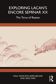 Exploring Lacan’s Encore Seminar XX: The Torus of Reason