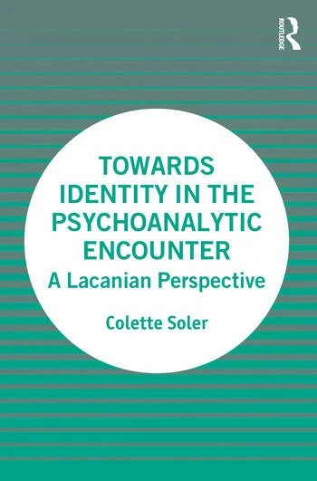 Towards Identity in the Psychoanalytic Encounter: A Lacanian Perspective
