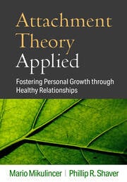 Attachment Theory Applied: Fostering Personal Growth through Healthy Relationships