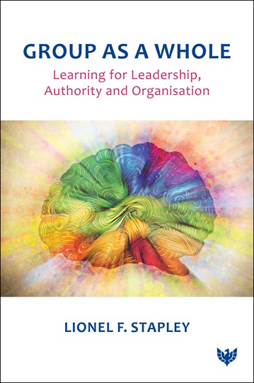 Group as a Whole: Learning for Leadership, Authority and Organisation