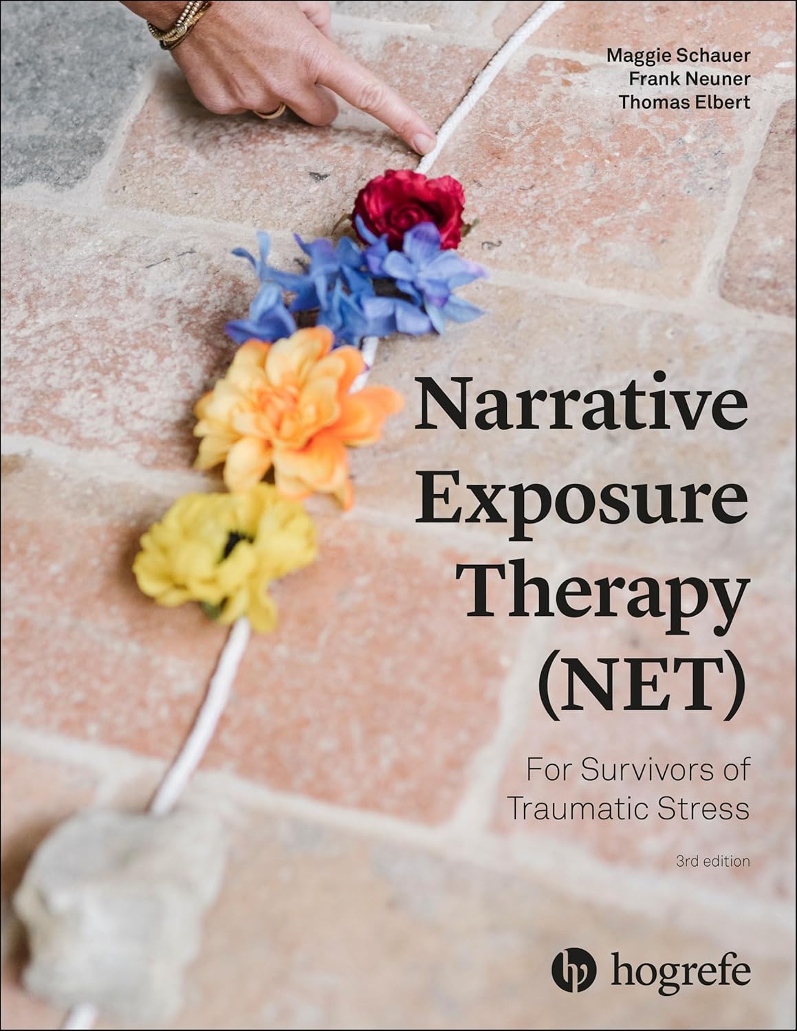 Narrative Exposure Therapy (NET): For Survivors of Traumatic Stress: Third Edition