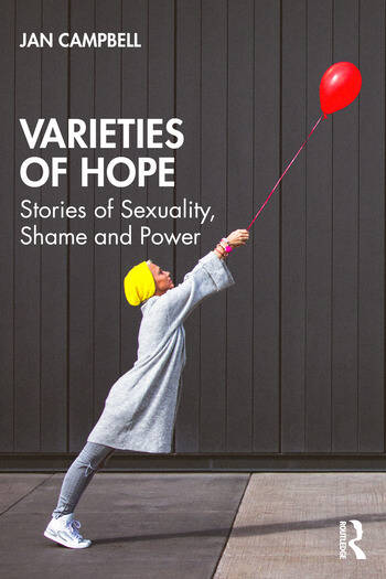 Varieties of Hope: Stories of Sexuality, Shame and Power