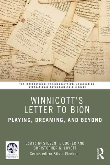 Winnicott’s Letter to Bion: Playing, Dreaming, and Beyond