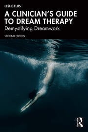 A Clinician’s Guide to Dream Therapy: Demystifying Dreamwork