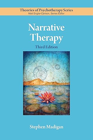Narrative Therapy: Third Edition