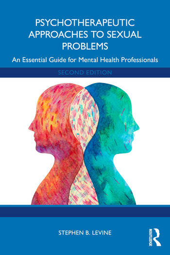 Psychotherapeutic Approaches to Sexual Problems: An Essential Guide for Mental Health Professionals