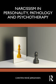 Narcissism in Personality, Pathology and Psychotherapy