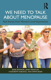 We Need to Talk About Menopause: Real Stories from Women's Lived Experiences