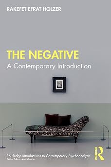 The Negative: A Contemporary Introduction