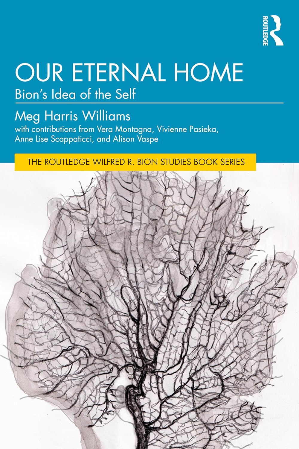 Our Eternal Home: Bion’s Idea of the Self