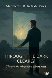 Through the Dark Clearly: The Art of Seeing What Others Miss