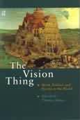 The Vision Thing: Myth, Politics And Psyche in the World